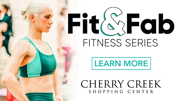 Cherry Creek Shopping Center - Fit & Fab Parent Resources