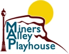Miners Alley Playhouse