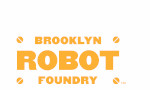 BROOKLYN ROBOT FOUNDRY