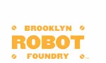 BROOKLYN ROBOT FOUNDRY