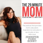 The 29 Minute Mom Podcast