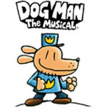 DOG MAN THE MUSICAL