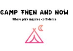 Then & Now Integrated Care Center - Summer Camps