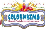 ColorWhims Hawaii Party Entertainers