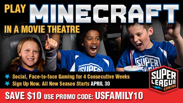 Now your family can play Minecraft in select movie theatres with Super League Gaming. Super League brings together gamers of all ages for a fun, social, face-to-face gameplay experience on the big screen with superhero themed maps and mods in a custom Minecraft adventure called, Rise of Heroes. Click through to get a promo code for $10.00 off.